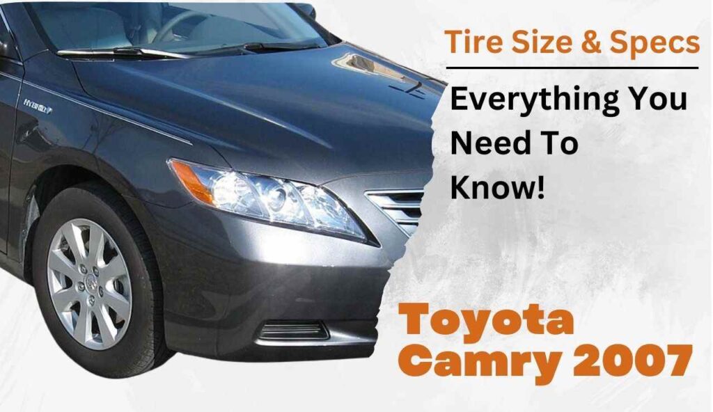 Toyota Camry 07 Tire Size